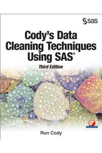 Cody's Data Cleaning Techniques Using SAS, Third Edition