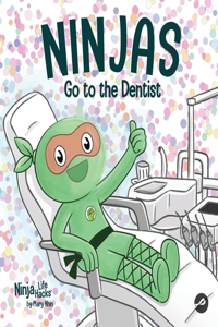 Ninjas Go to the Dentist