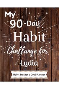 My 90-Day Habit Challenge For Lydia Habit Tracker & Goal Planner