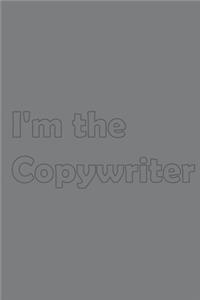 I'm the Copywriter
