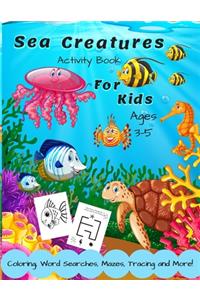 Sea Creatures Activity Book For Kids Ages 3-5