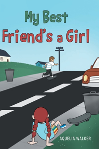 My Best Friend's a Girl