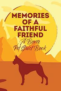 Memories of a Faithful Friend - A Boxer Pet Grief Book