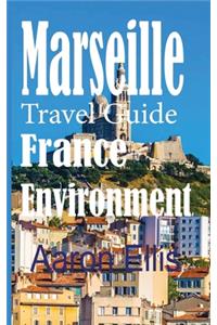 Marseille Travel Guide, France Environment