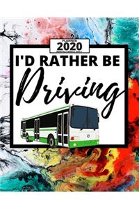 I'd Rather Be Driving