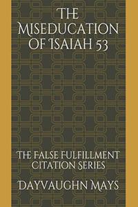 Miseducation of Isaiah 53