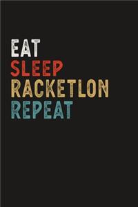 Eat Sleep Racketlon Repeat Funny Sport Gift Idea