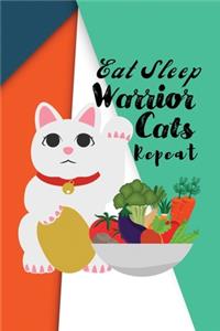 Eat Sleep Warrior Cats Repeat