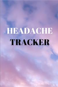 Headache Book, Migraine Headache Log, Chronic Headache/Migraine Management. Record Location, Severity, Duration, Triggers, Relief Symptoms Notes