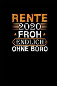 Rente 2020 Froh Endlich Ohne Büro