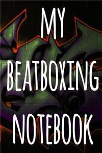 My Beatboxing Notebook
