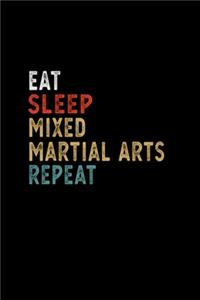 Eat Sleep Mixed Martial Arts Repeat Funny Player