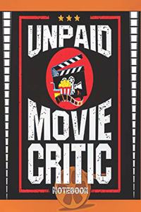 Unpaid Movie Critic Notebook