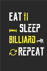 Eat Sleep Billiard Repeat Notebook Journal Gifts