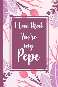 I love that you're my Pepe