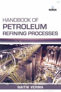 Handbook of Petroleum Refining Processes