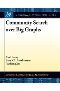 Community Search Over Big Graphs