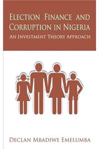 Election Finance and Corruption in Nigeria