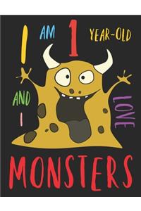 I Am 1 Years-Old and I Love Monsters