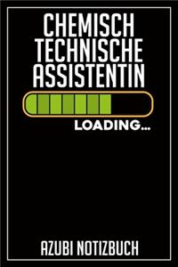 Chemisch Technische Assistentin Loading... Azubi Notizbuch