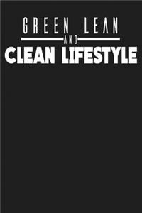 Green Lean and Clean Lifestyle