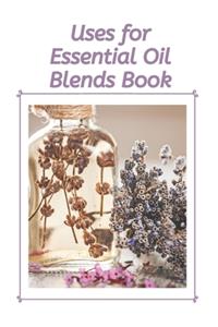 Uses for Essential Oil Blends Book