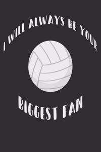 I Will Always Be Your Biggest Fan
