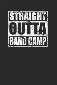Straight Outta Band Camp 120 Page Notebook Lined Journal