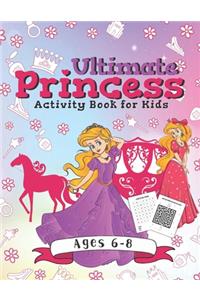Ultimate Princess Activity Book for Kids