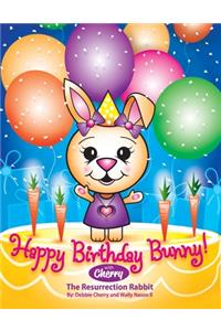 Happy Birthday Bunny with Cherry, The Resurrection Rabbit