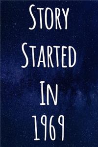 Story Started In 1969