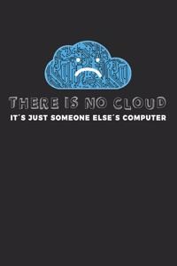 There is no cloud