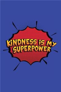 Kindness Is My Superpower