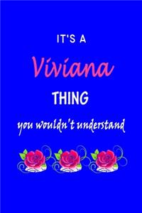 It's A Viviana Thing You Wouldn't Understand