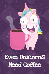 Even Unicorns Need Coffee