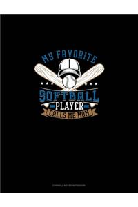 My Favorite Softball Player Calls Me Mom