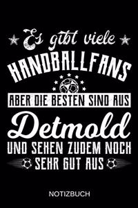 Es gibt viele Handballfans aber die besten sind aus Detmold und sehen zudem noch sehr gut aus