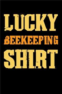 Lucky Beekeeping Shirt