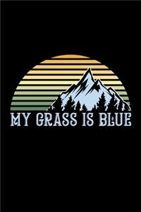 My Grass Is Blue