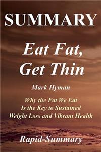 Summary Eat Fat, Get Thin
