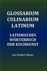 Glossarium Culinarium Latinum