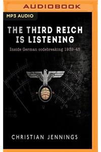 Third Reich Is Listening