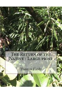 The Return of the Native