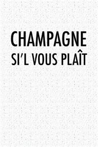 Champagne S'il Vous Plait