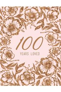 100 Years Loved