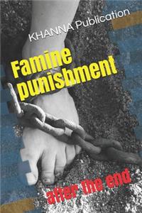 Famine Punishment: After the End