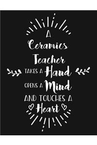 A Ceramics Teacher Takes a Hand Opens a Mind and Touches a Heart