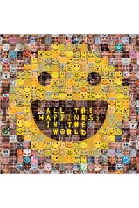 All the Happiness in the World