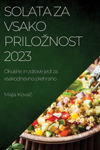 Solata za vsako priloznost 2023