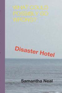 Disaster Hotel